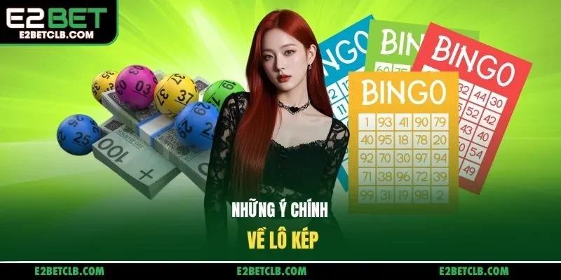 Những ý chính về lô kép